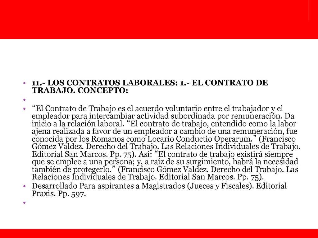 11.- LOS CONTRATOS LABORALES: 1.- EL CONTRATO DE TRABAJO. CONCEPTO: