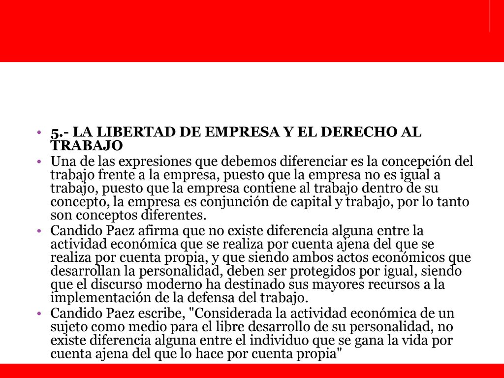 5.- LA LIBERTAD DE EMPRESA Y EL DERECHO AL TRABAJO
