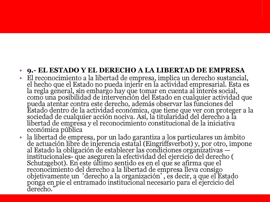 9.- EL ESTADO Y EL DERECHO A LA LIBERTAD DE EMPRESA