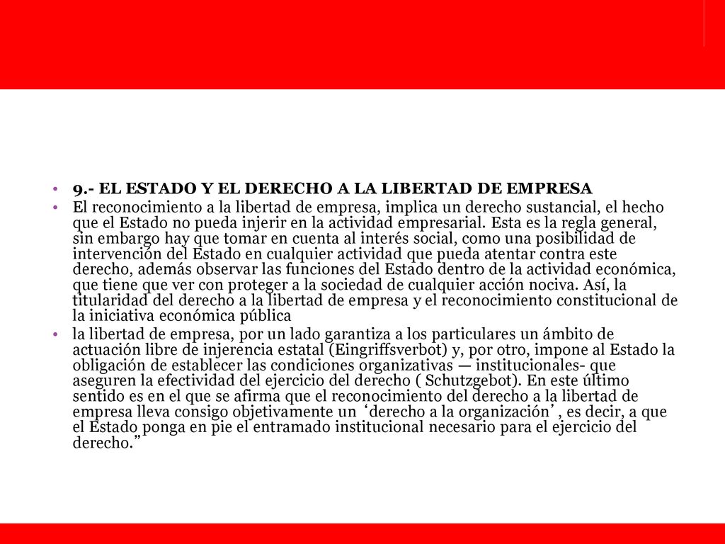 9.- EL ESTADO Y EL DERECHO A LA LIBERTAD DE EMPRESA