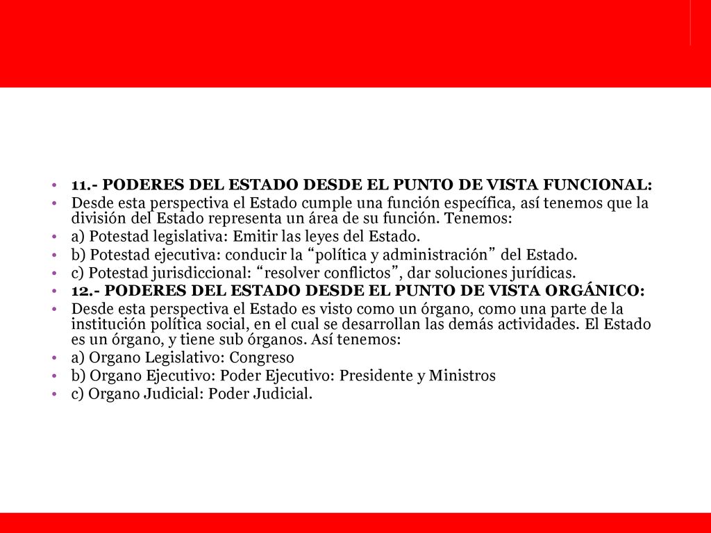 11.- PODERES DEL ESTADO DESDE EL PUNTO DE VISTA FUNCIONAL: