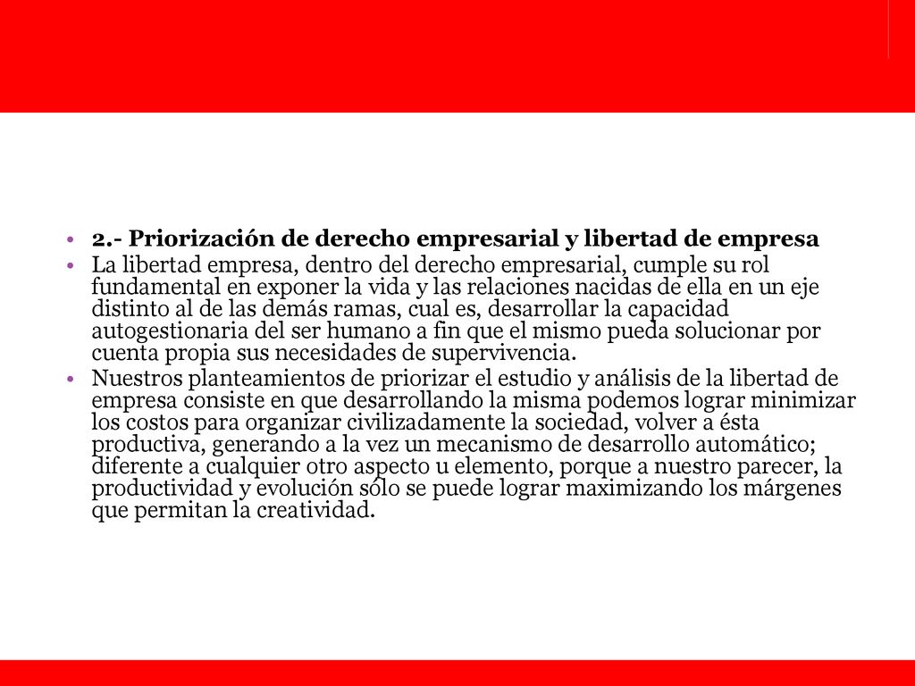 2.- Priorización de derecho empresarial y libertad de empresa
