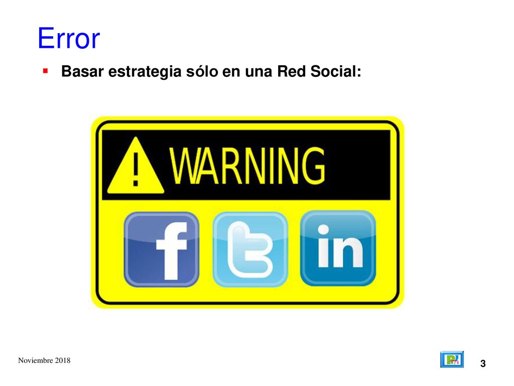 Error Basar estrategia sólo en una Red Social: Noviembre