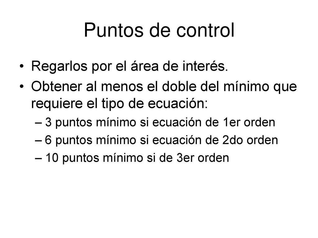 Puntos de control Regarlos por el área de interés.