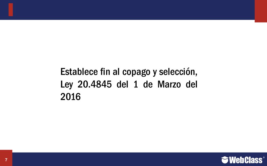 Ley de Inclusión Establece fin al copago y selección, Ley del 1 de Marzo del