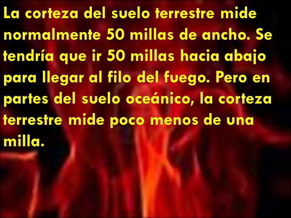 La corteza del suelo terrestre mide normalmente 50 millas de ancho