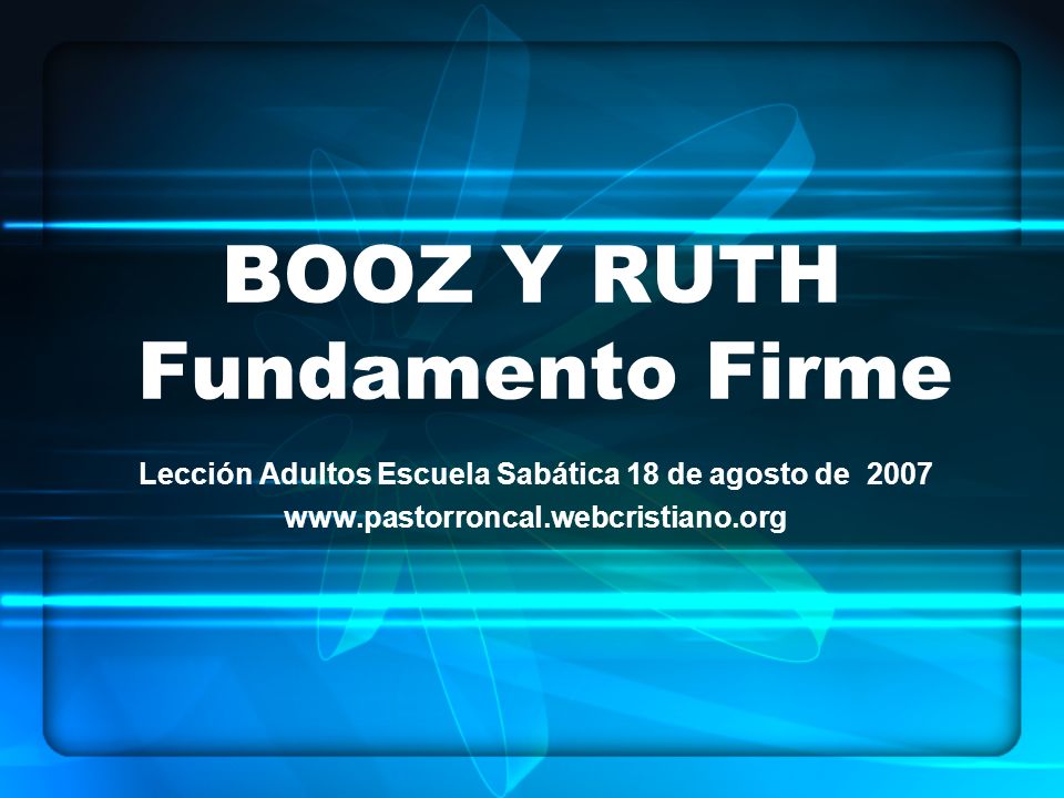 BOOZ Y RUTH Fundamento Firme