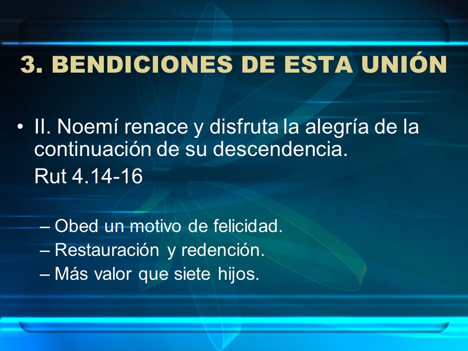3. BENDICIONES DE ESTA UNIÓN