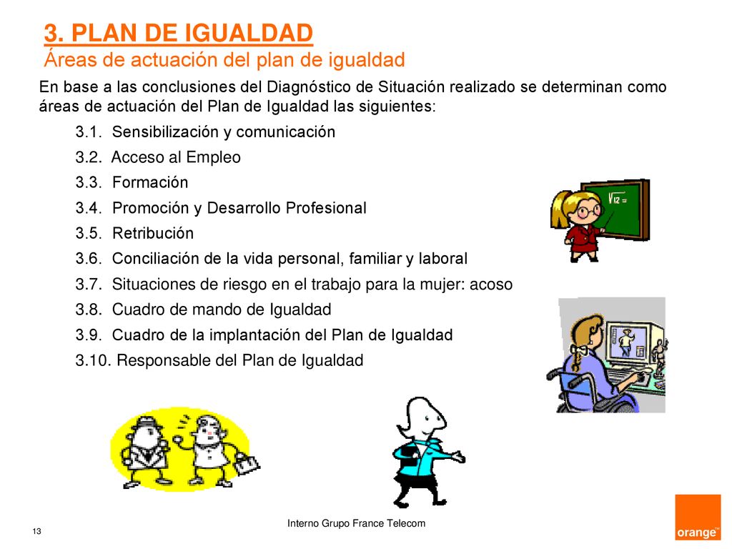 3. PLAN DE IGUALDAD Áreas de actuación del plan de igualdad