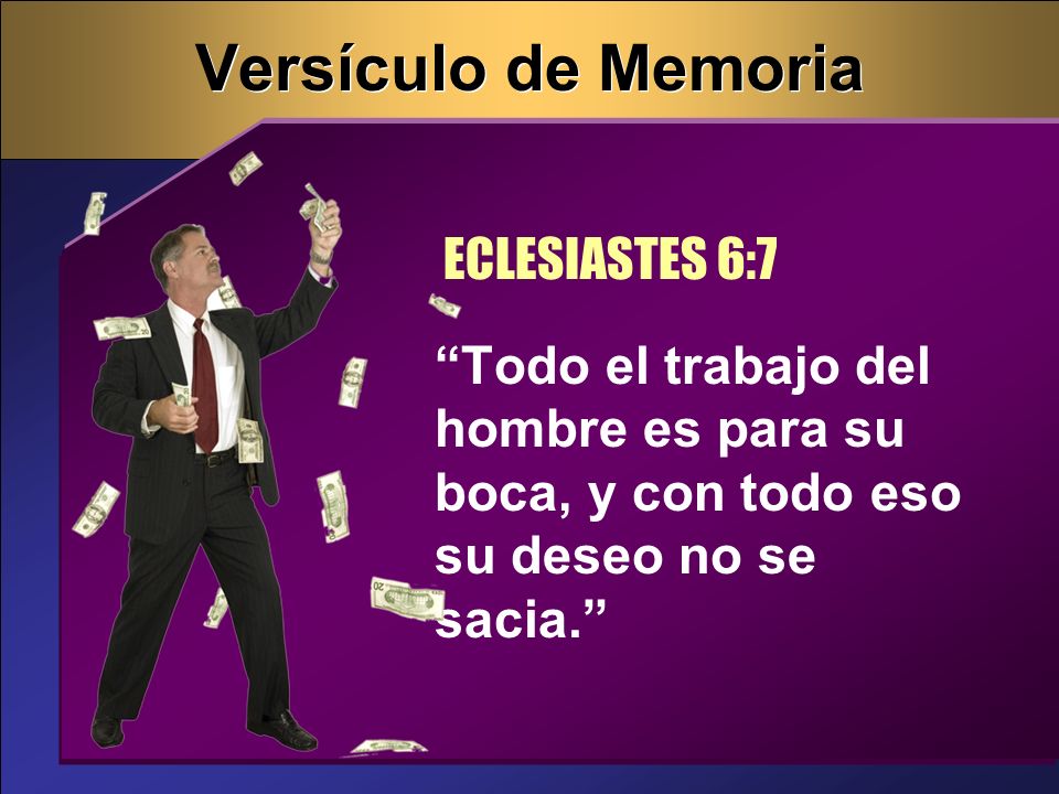 Versículo de Memoria ECLESIASTES 6:7