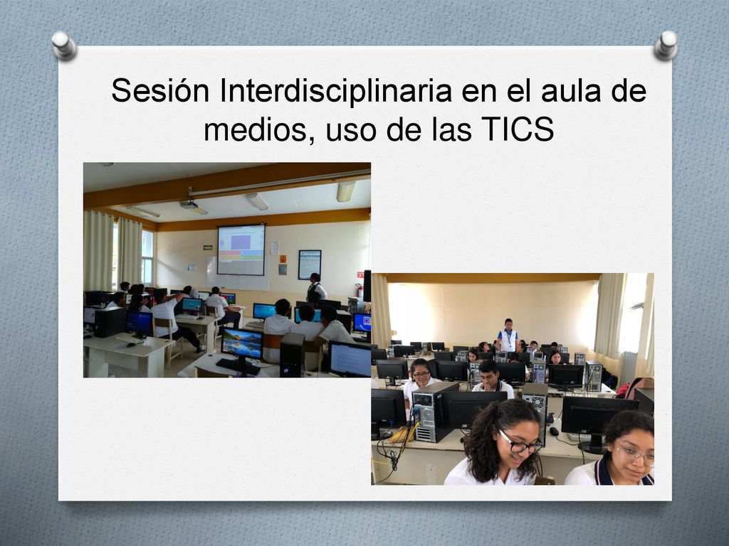 Sesión Interdisciplinaria en el aula de medios, uso de las TICS