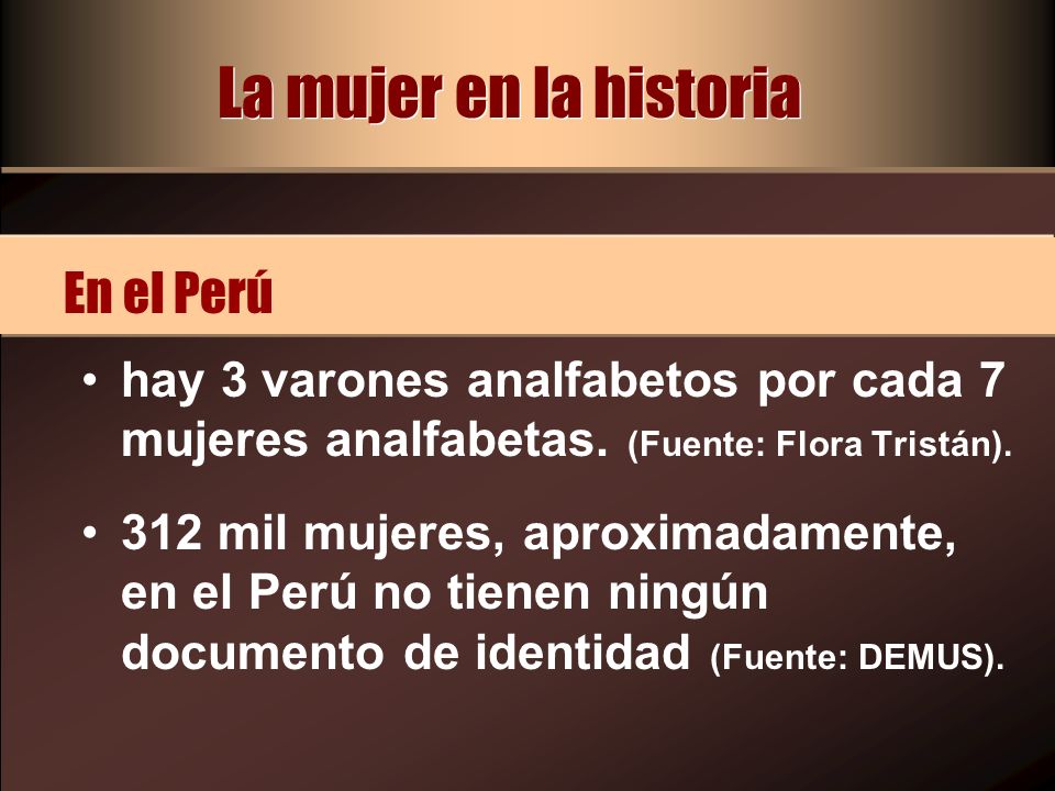La mujer en la historia En el Perú