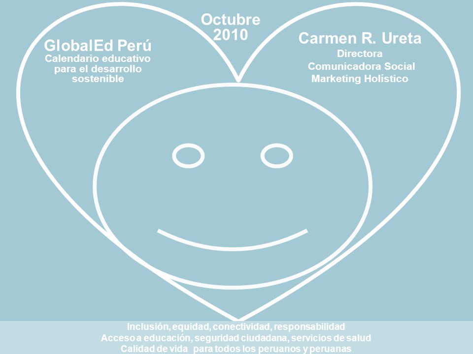 Carmen R. Ureta Directora Comunicadora Social GlobalEd Perú