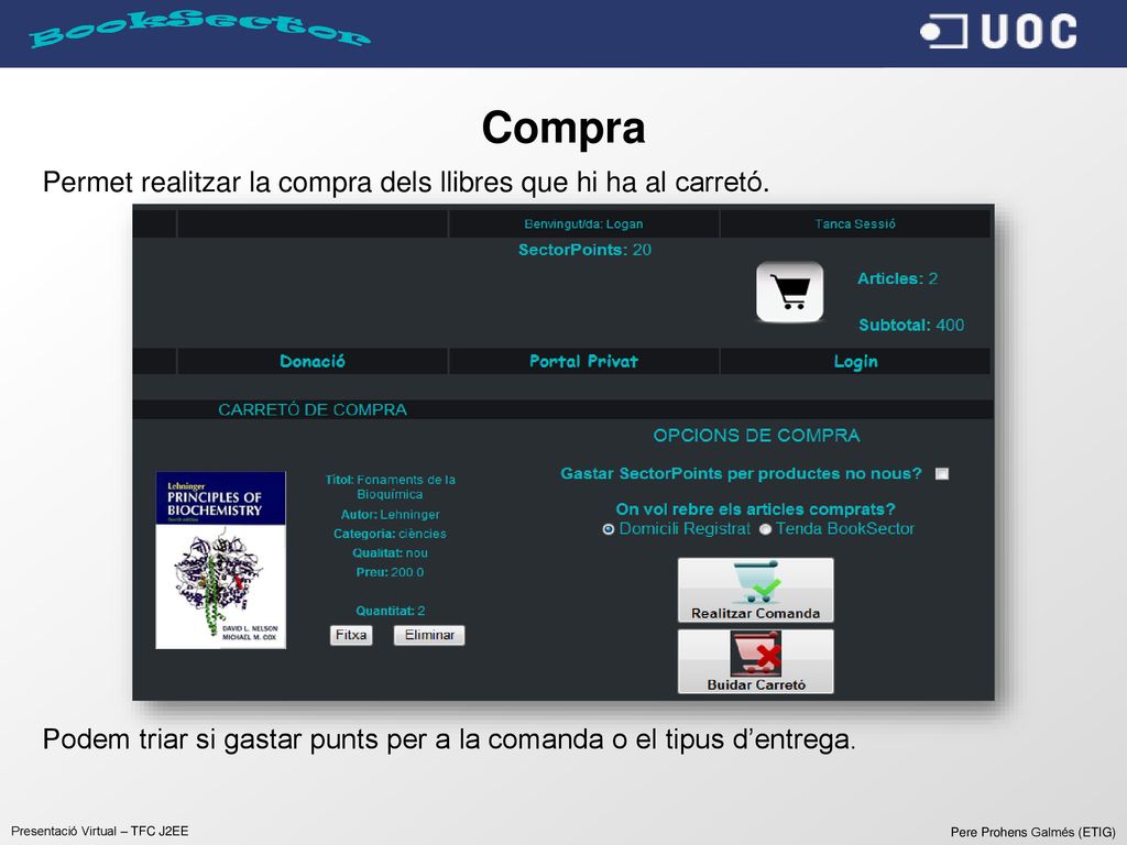 Compra Permet realitzar la compra dels llibres que hi ha al carretó.