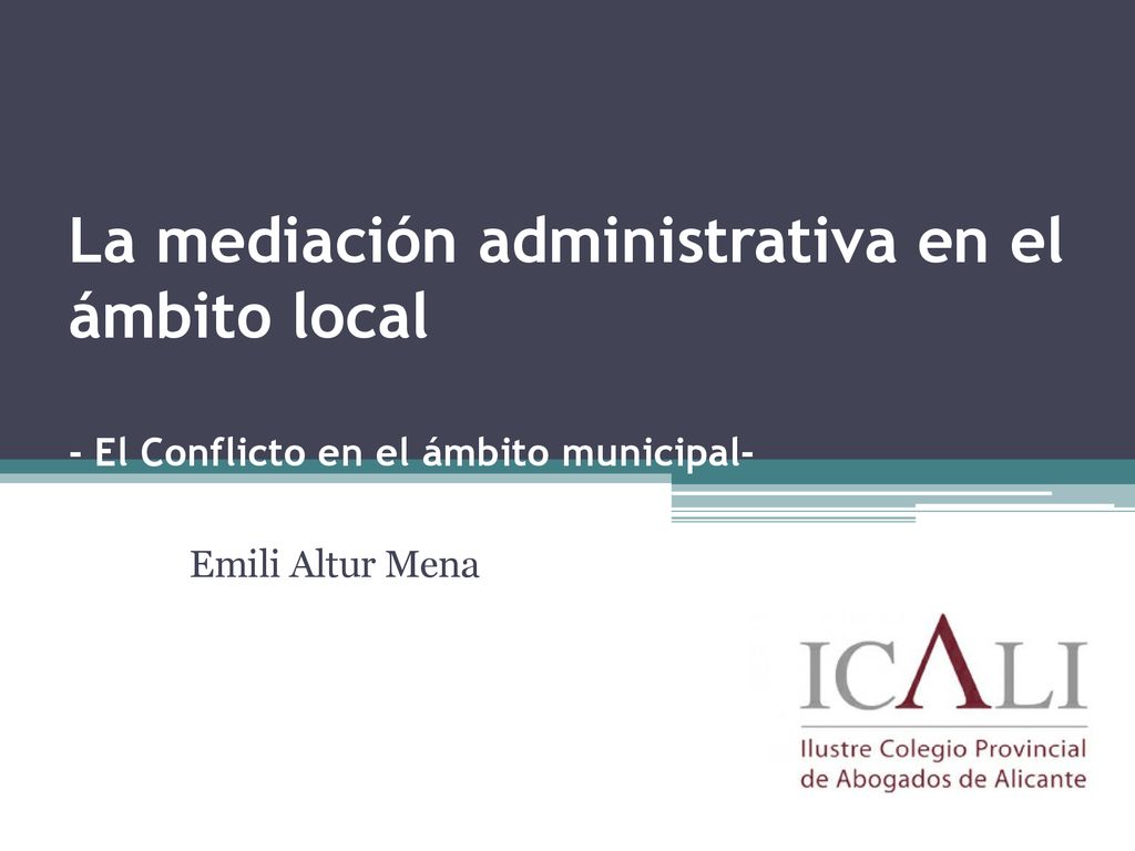 La mediación administrativa en el ámbito local - El Conflicto en el ámbito municipal-