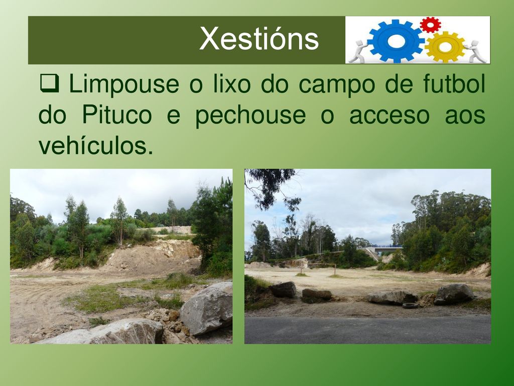 Xestións Limpouse o lixo do campo de futbol do Pituco e pechouse o acceso aos vehículos.
