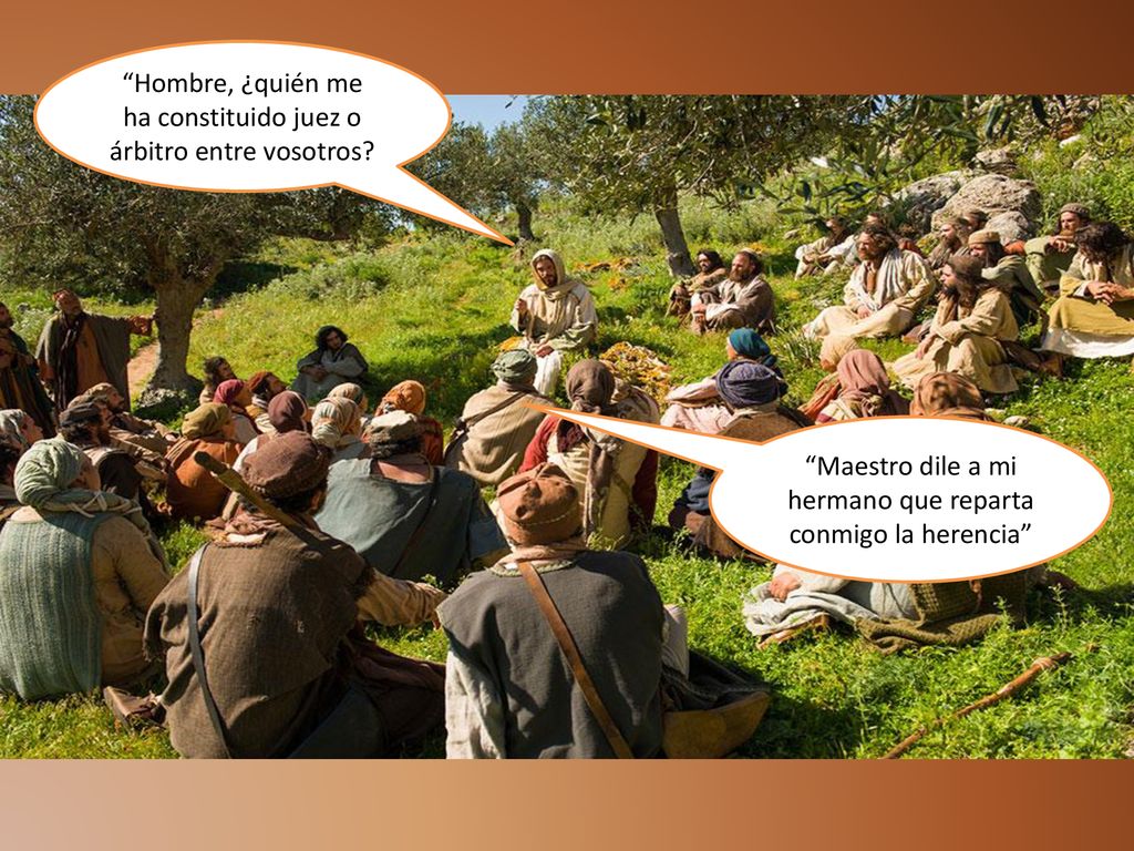 Hombre, ¿quién me ha constituido juez o árbitro entre vosotros