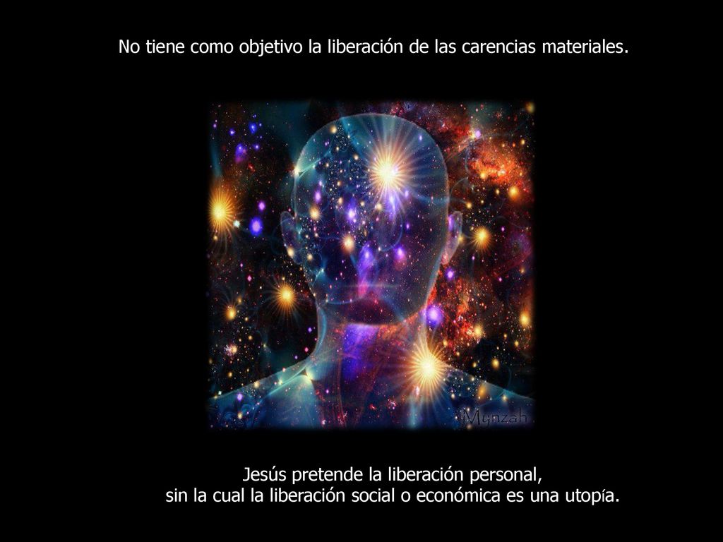 No tiene como objetivo la liberación de las carencias materiales.