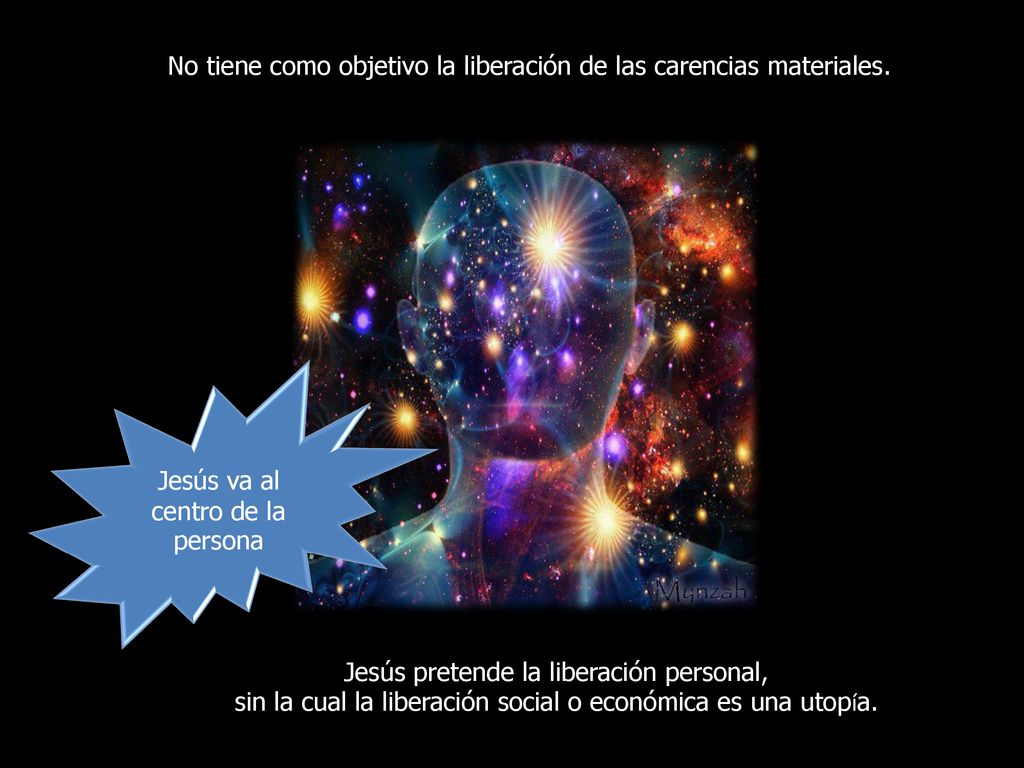 No tiene como objetivo la liberación de las carencias materiales.