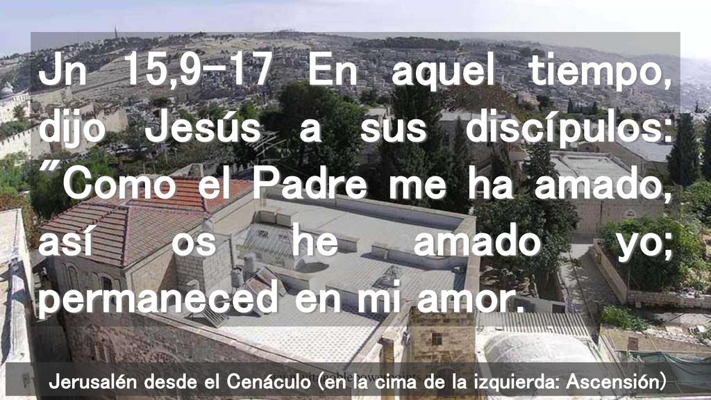 Jerusalén desde el Cenáculo (en la cima de la izquierda: Ascensión)
