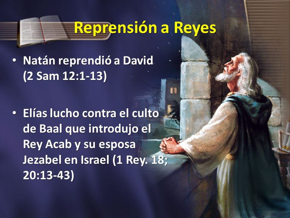 Reprensión a Reyes Natán reprendió a David (2 Sam 12:1-13)