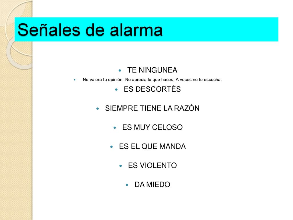 No valora tu opinión. No aprecia lo que haces. A veces no te escucha.