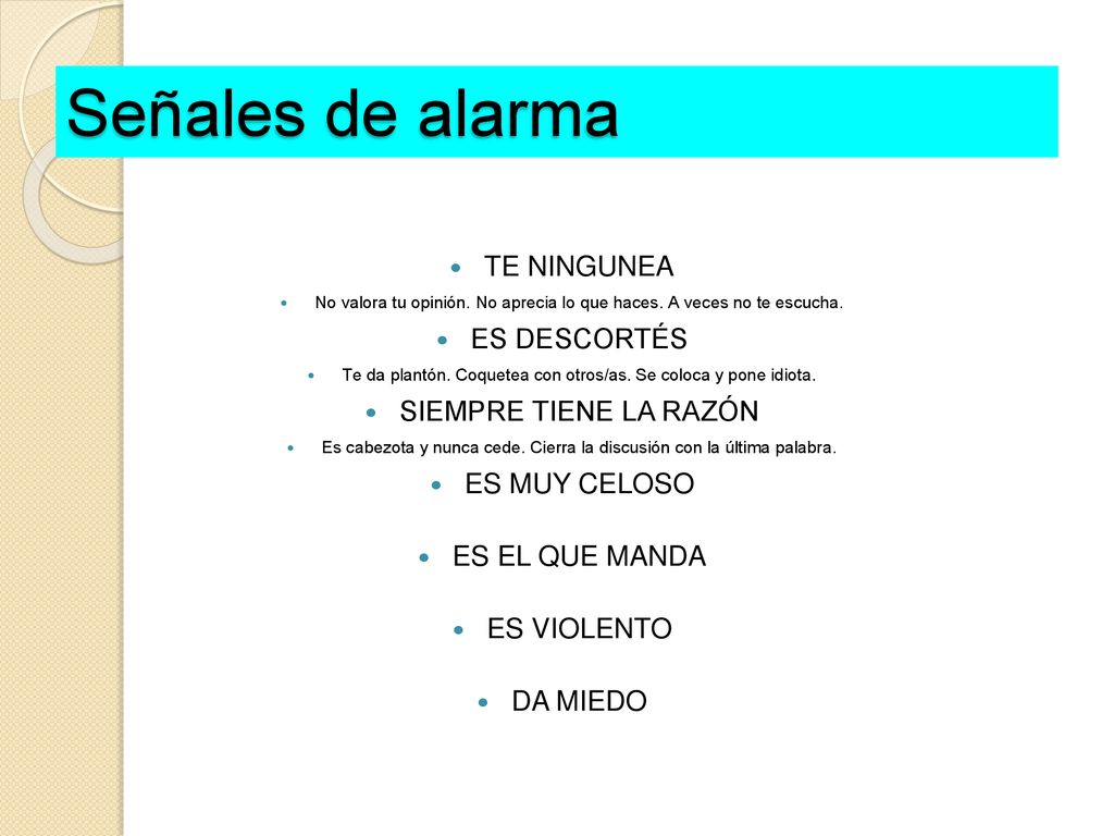 Señales de alarma TE NINGUNEA ES DESCORTÉS SIEMPRE TIENE LA RAZÓN