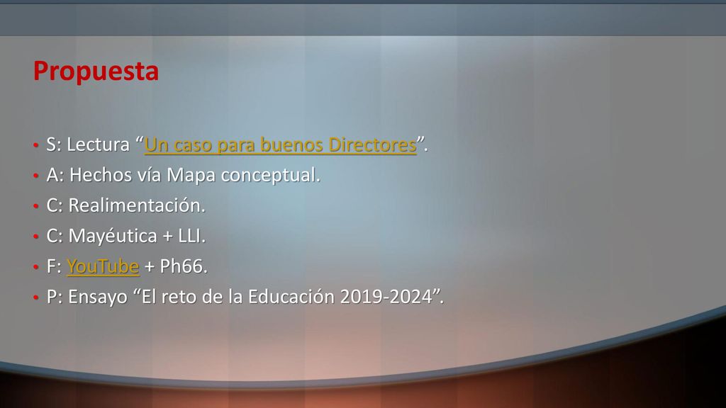 Propuesta S: Lectura Un caso para buenos Directores .