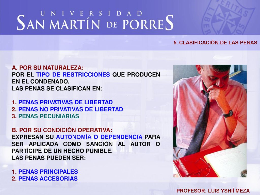 POR EL TIPO DE RESTRICCIONES QUE PRODUCEN EN EL CONDENADO.