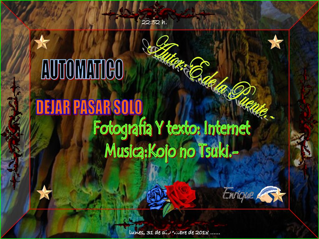 Fotografia Y texto: Internet lunes, 31 de diciembre de 2018 ……