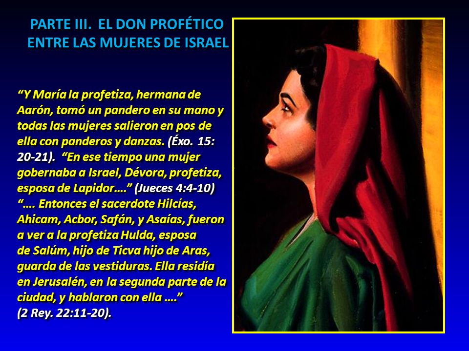 PARTE III. EL DON PROFÉTICO ENTRE LAS MUJERES DE ISRAEL