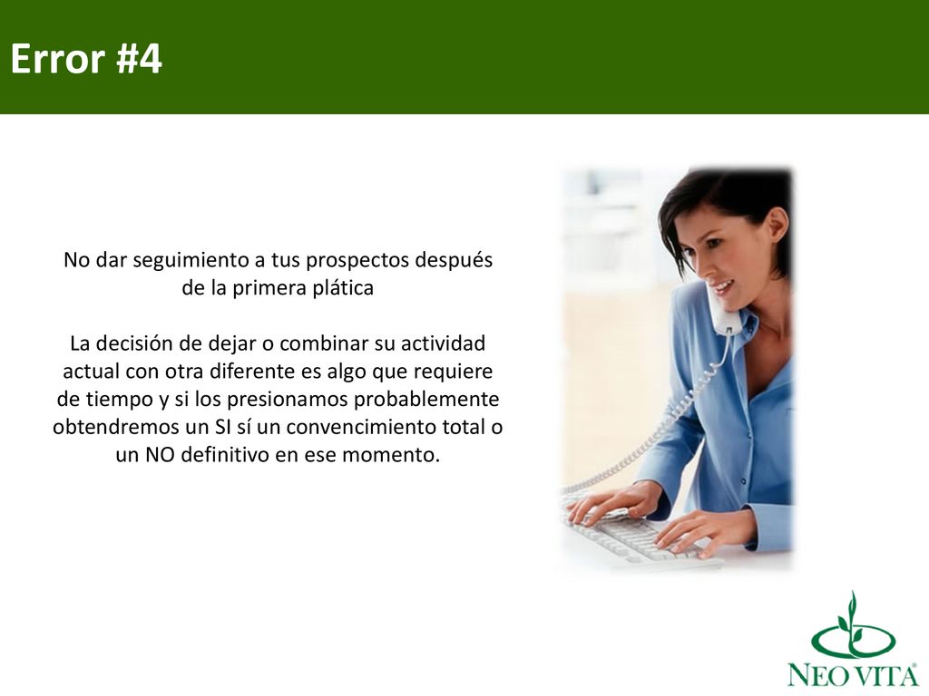 No dar seguimiento a tus prospectos después de la primera plática