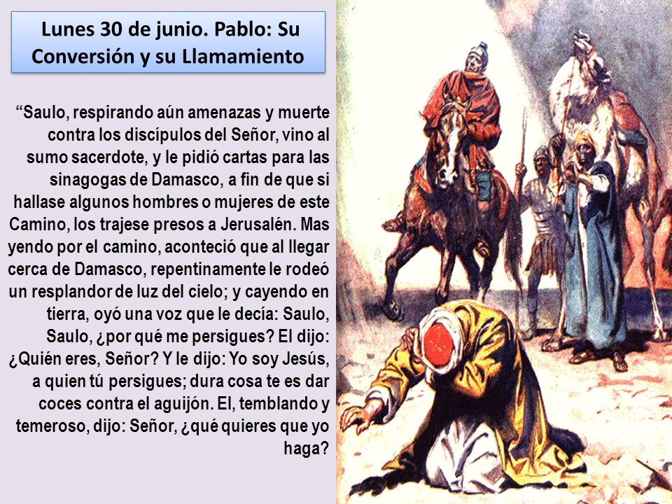 Lunes 30 de junio. Pablo: Su Conversión y su Llamamiento
