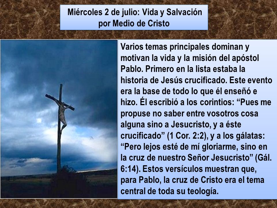 Miércoles 2 de julio: Vida y Salvación por Medio de Cristo