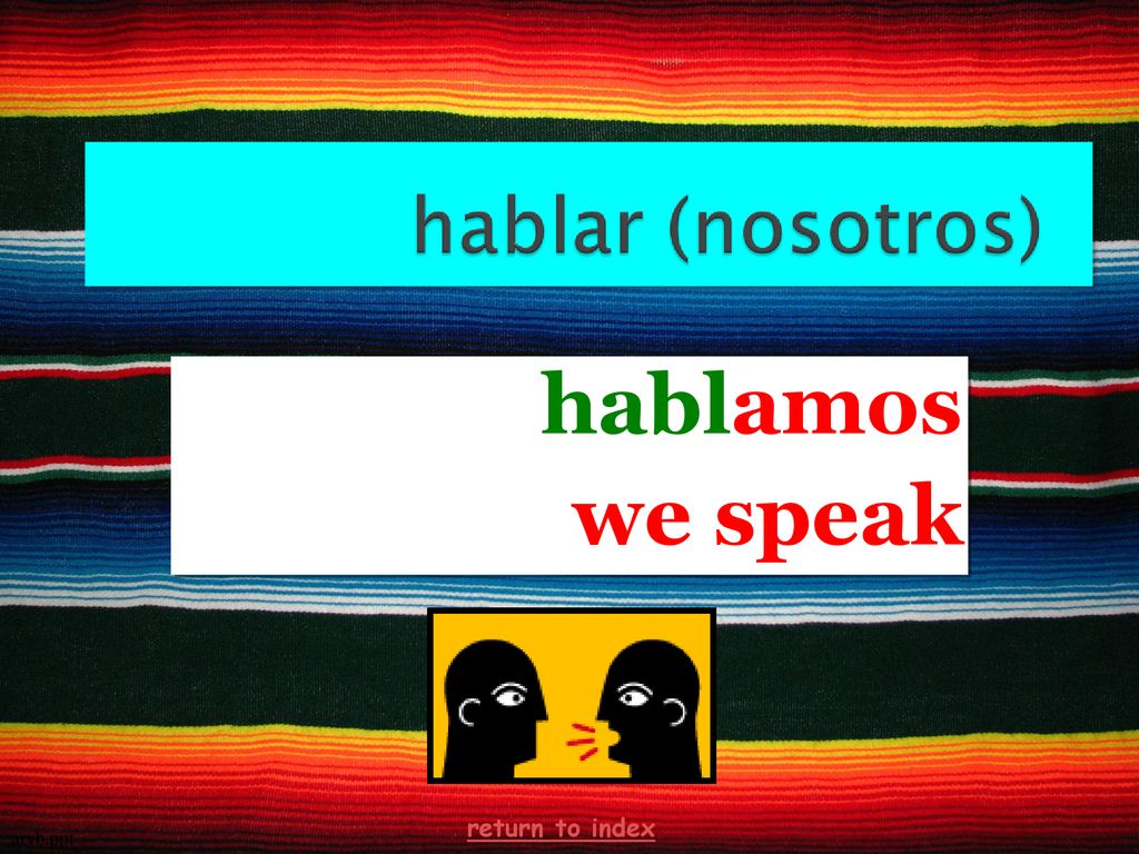 hablamos we speak return to index arvb.ppt 14