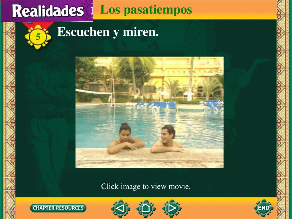 Los pasatiempos Escuchen y miren. Click image to view movie.