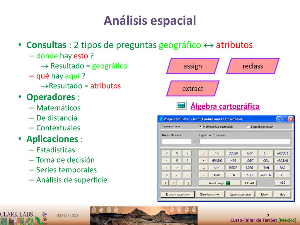 Análisis espacial Consultas : 2 tipos de preguntas geográfico  atributos. dónde hay esto  Resultado = geográfico.