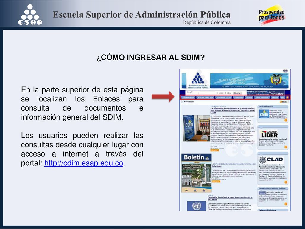 ¿CÓMO INGRESAR AL SDIM En la parte superior de esta página se localizan los Enlaces para consulta de documentos e información general del SDIM.