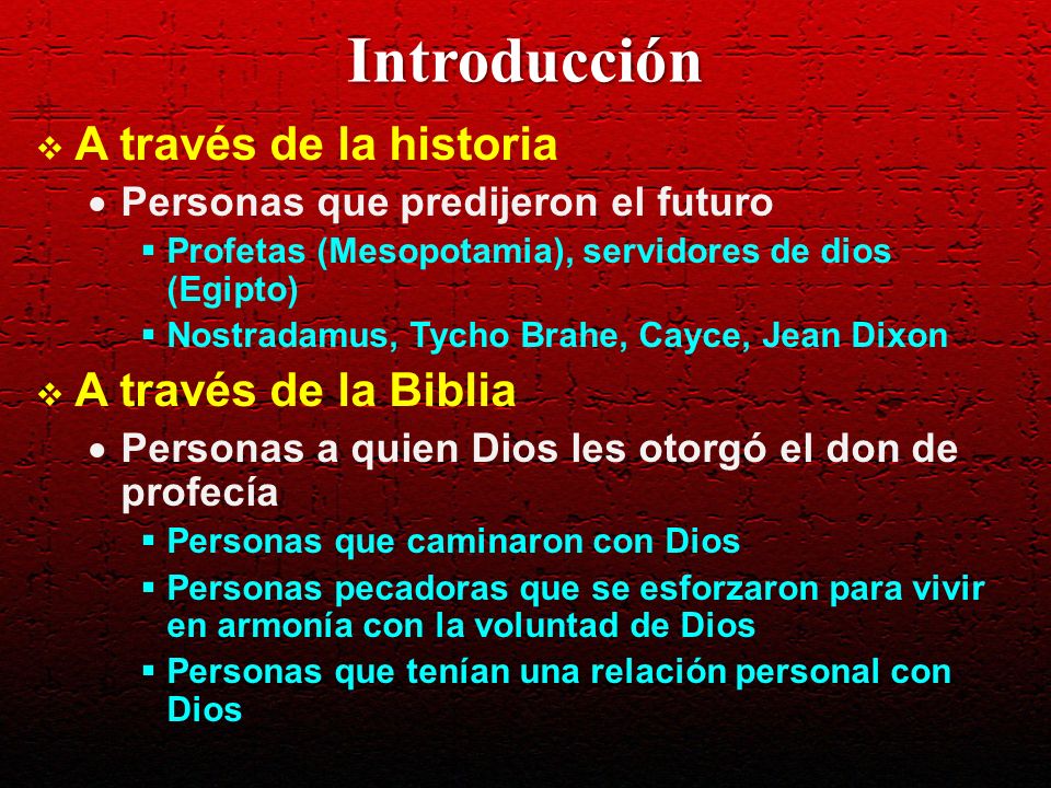 Introducción A través de la historia A través de la Biblia