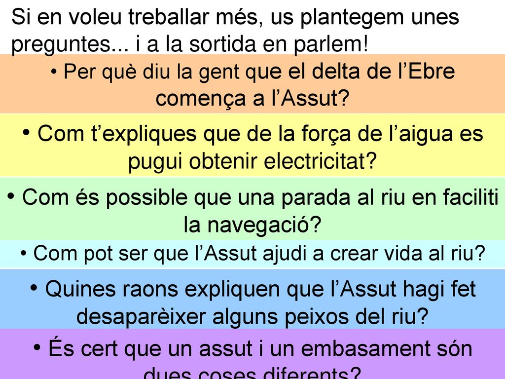 Com és possible que una parada al riu en faciliti la navegació
