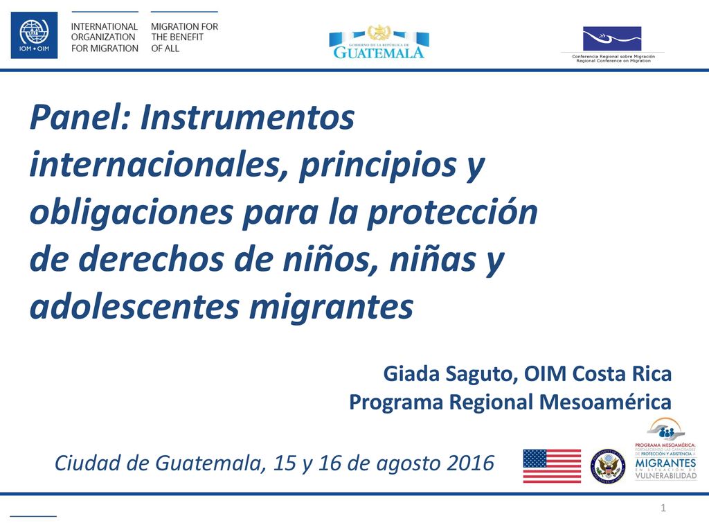Panel: Instrumentos internacionales, principios y obligaciones para la protección de derechos de niños, niñas y adolescentes migrantes