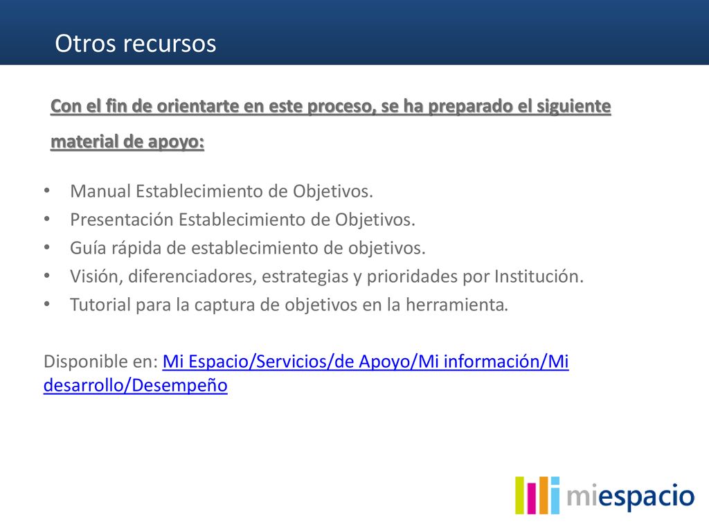 Otros recursos Con el fin de orientarte en este proceso, se ha preparado el siguiente material de apoyo: