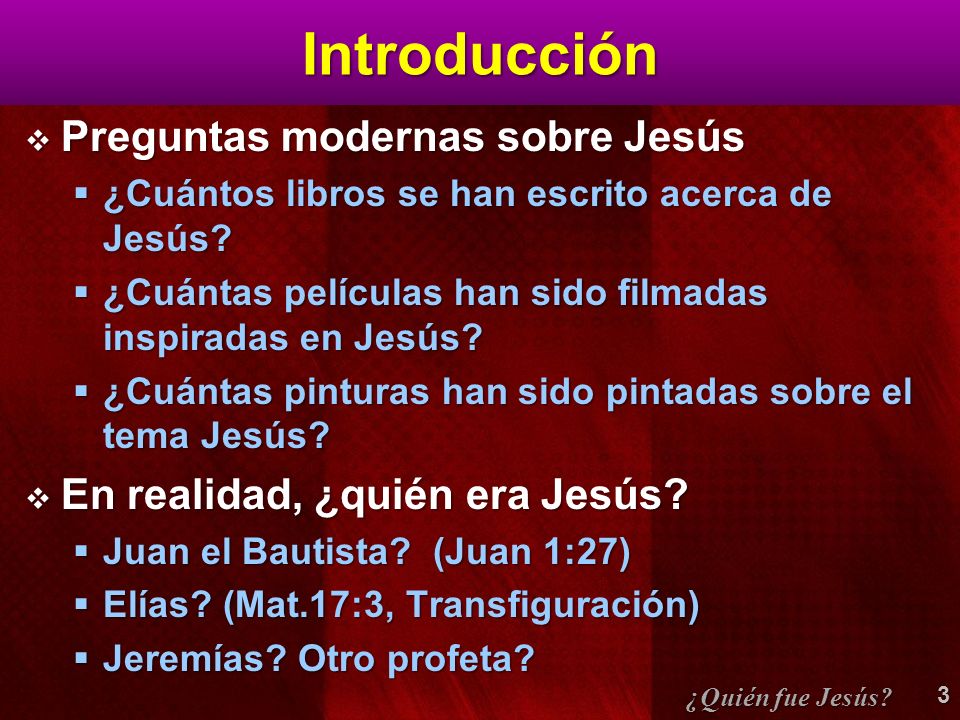 Introducción Preguntas modernas sobre Jesús