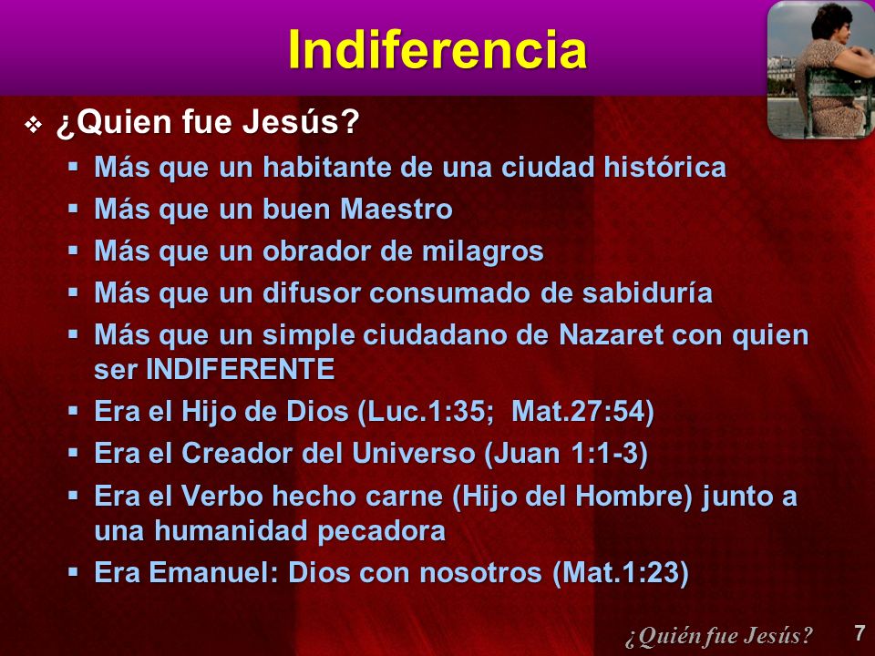 Indiferencia ¿Quien fue Jesús