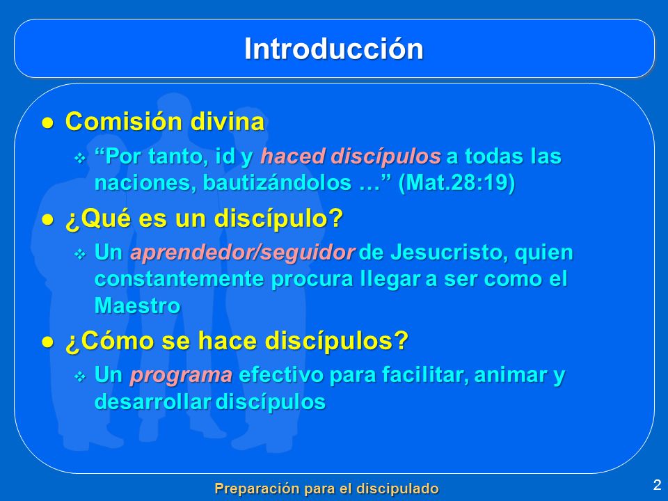 Preparación para el discipulado