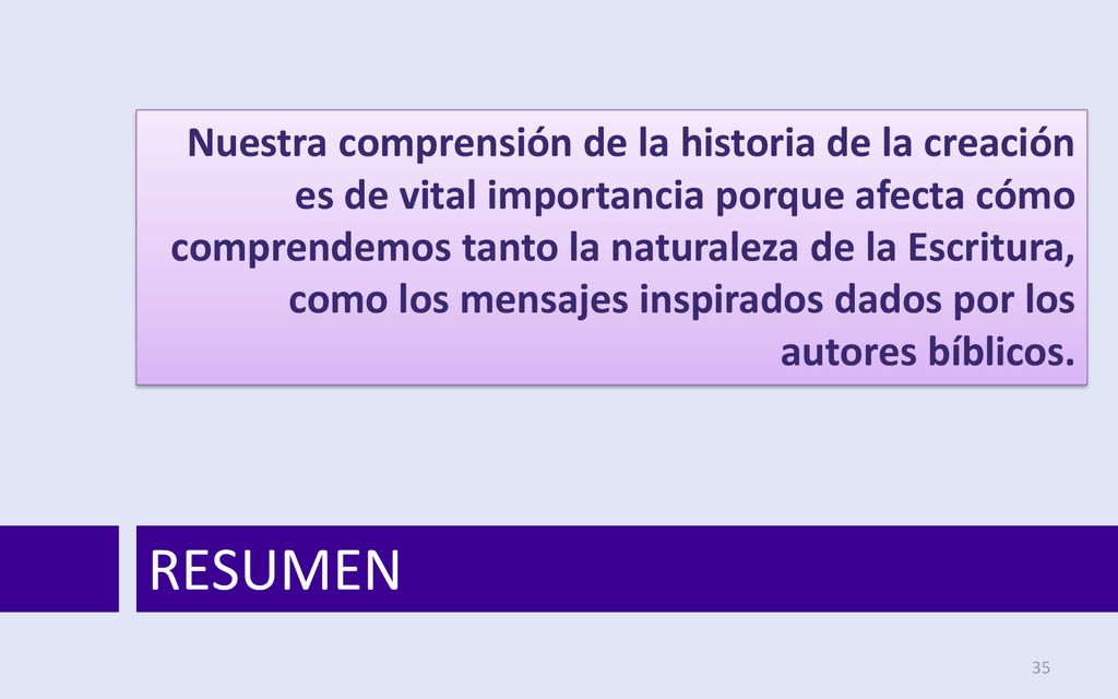 Nuestra comprensión de la historia de la creación es de vital importancia porque afecta cómo comprendemos tanto la naturaleza de la Escritura, como los mensajes inspirados dados por los autores bíblicos.