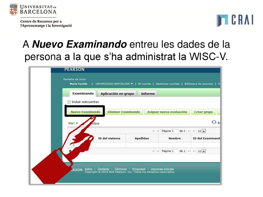A Nuevo Examinando entreu les dades de la persona a la que s’ha administrat la WISC-V.