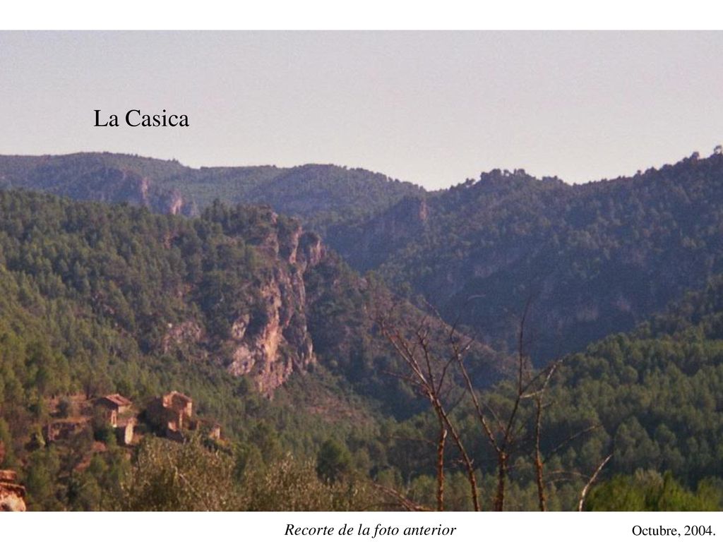 La Casica Recorte de la foto anterior Octubre, 2004.