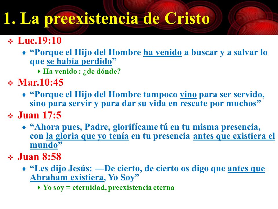 1. La preexistencia de Cristo