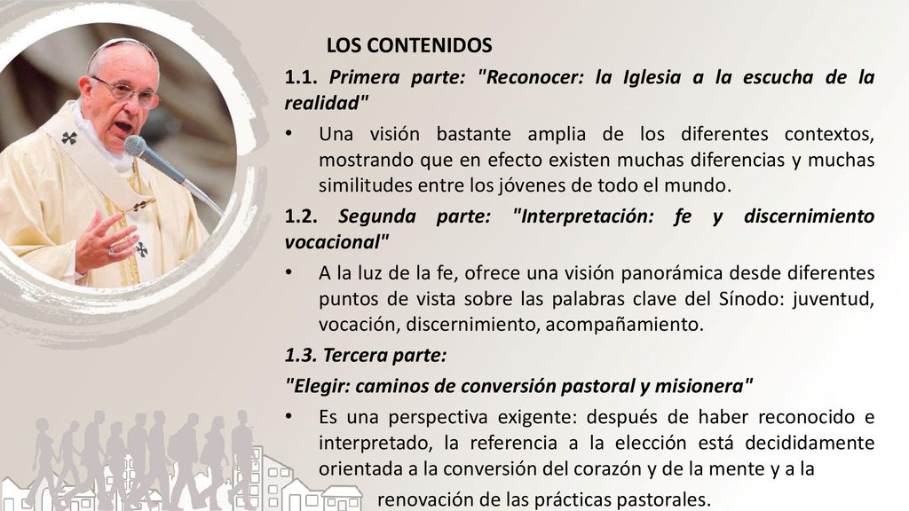LOS CONTENIDOS 1.1. Primera parte: Reconocer: la Iglesia a la escucha de la realidad